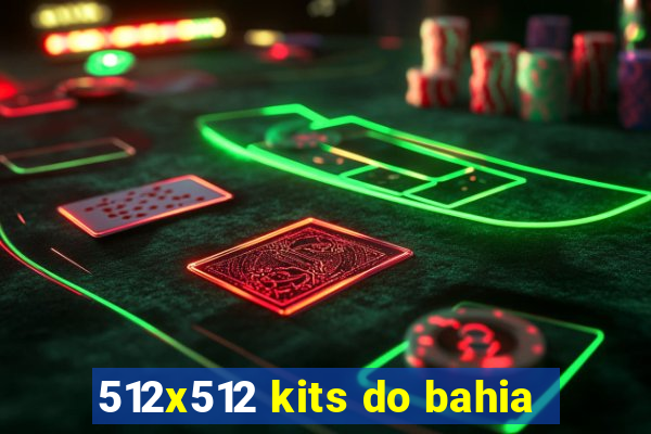 512x512 kits do bahia